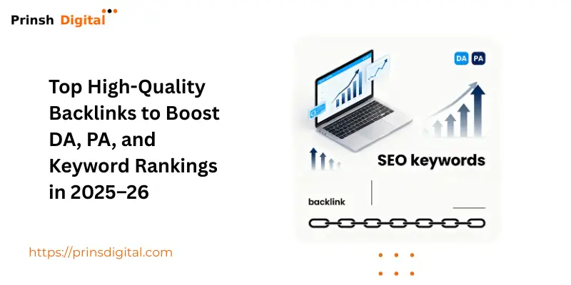 Top High-Quality Backlinks to Boost DA, PA, and Keyword Rankings in 2025–26